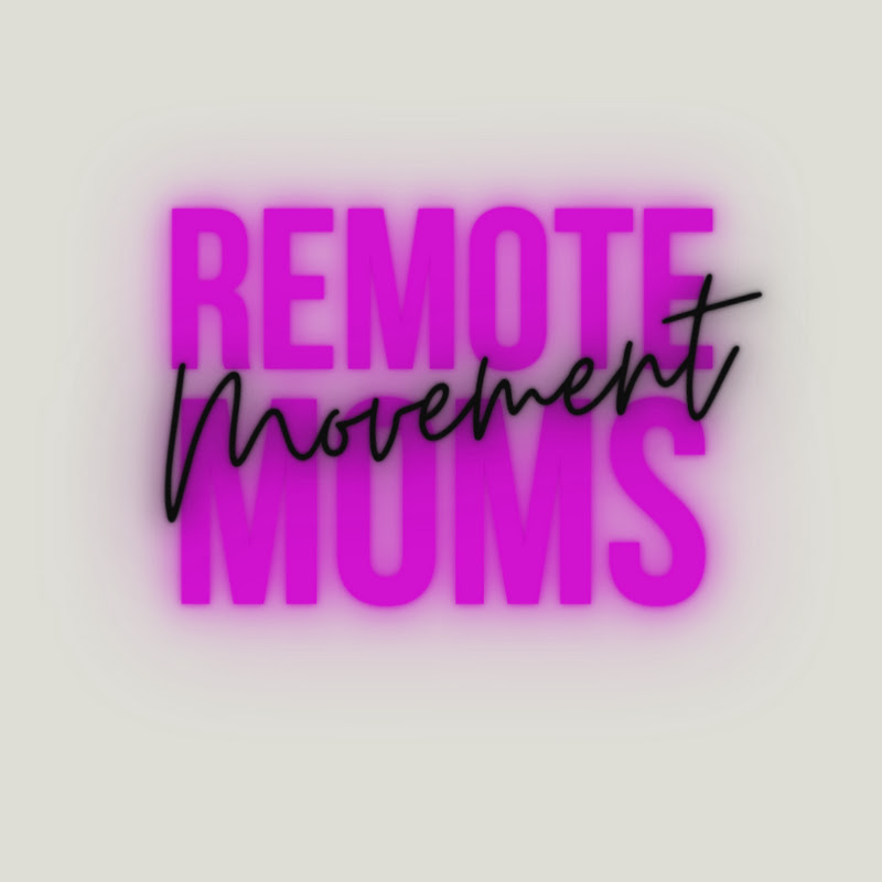 Remote Moms Movement