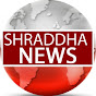 Shraddha TV News