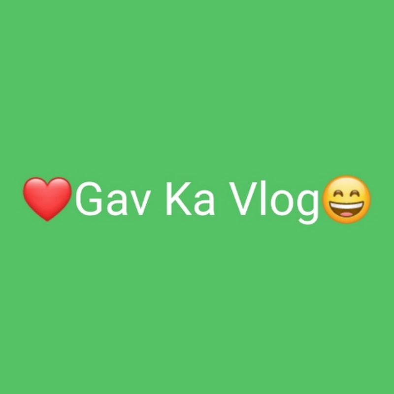 Gav ka Vlog