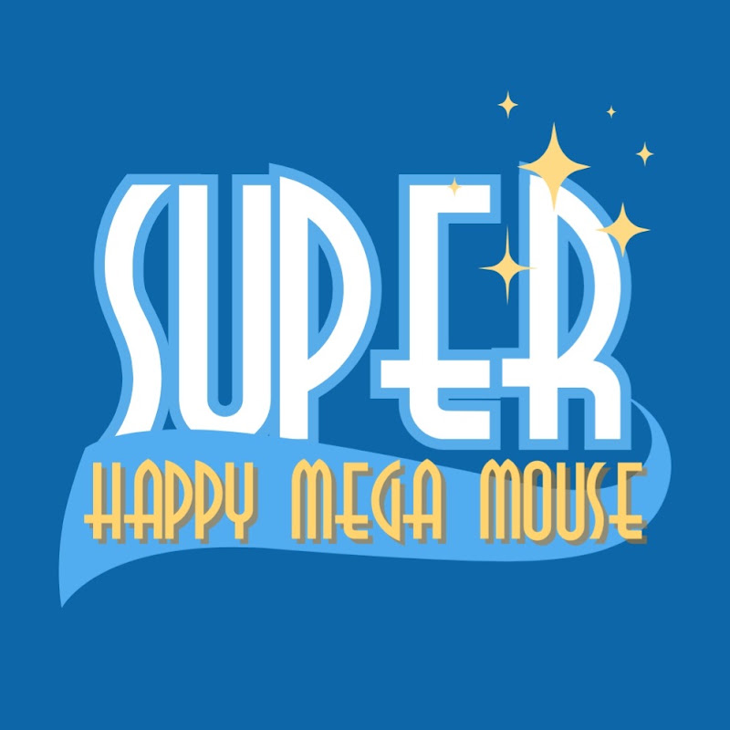 Super Happy Mega Mouse