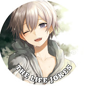 THE LIFE JOKES