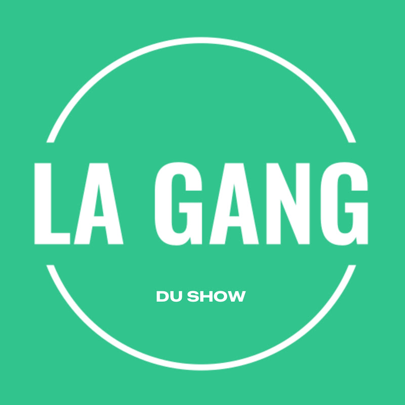 La Gang du Show