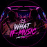 MMmUKwz54p8-channel-avatar-WHAT IF-MUSIC