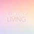 UX5vNFogP28-channel-avatar-Luxury Living Channel