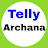 Telly Archana