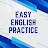 EASY ENGLISH PRACTICE