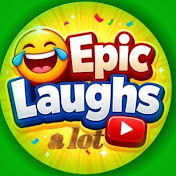 Epic Laugh a lot