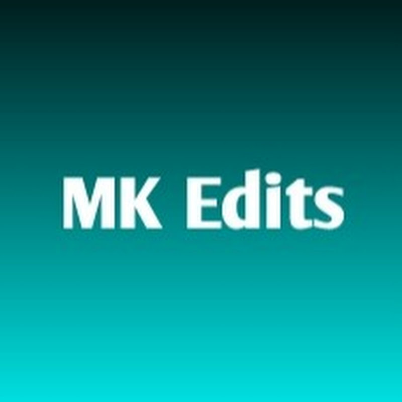 MK Edits