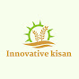 innovative kisan