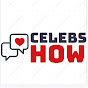 Celebs How - @CelebsHow YouTube Profile Photo