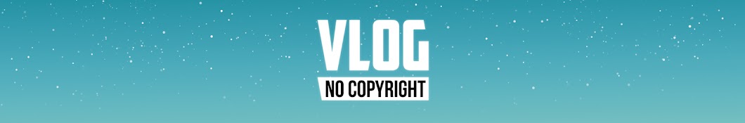 Vlog No Copyright Music رمز قناة اليوتيوب