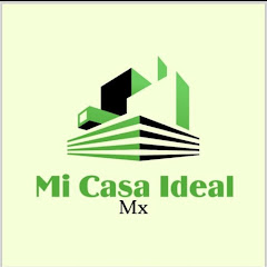 Mi Casa Ideal Mx