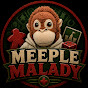 Meeple Malady
