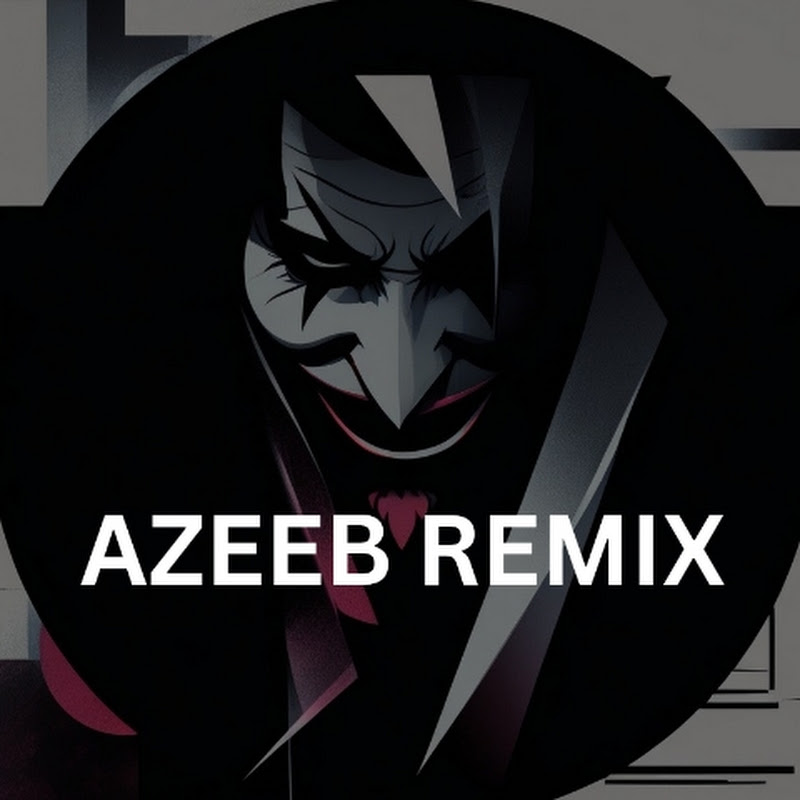 AZEEB REMIX
