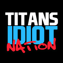 Titans Idiot Nation