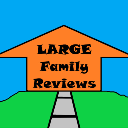 LARGE Family Reviews