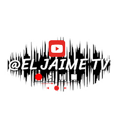 EL JAIME TV