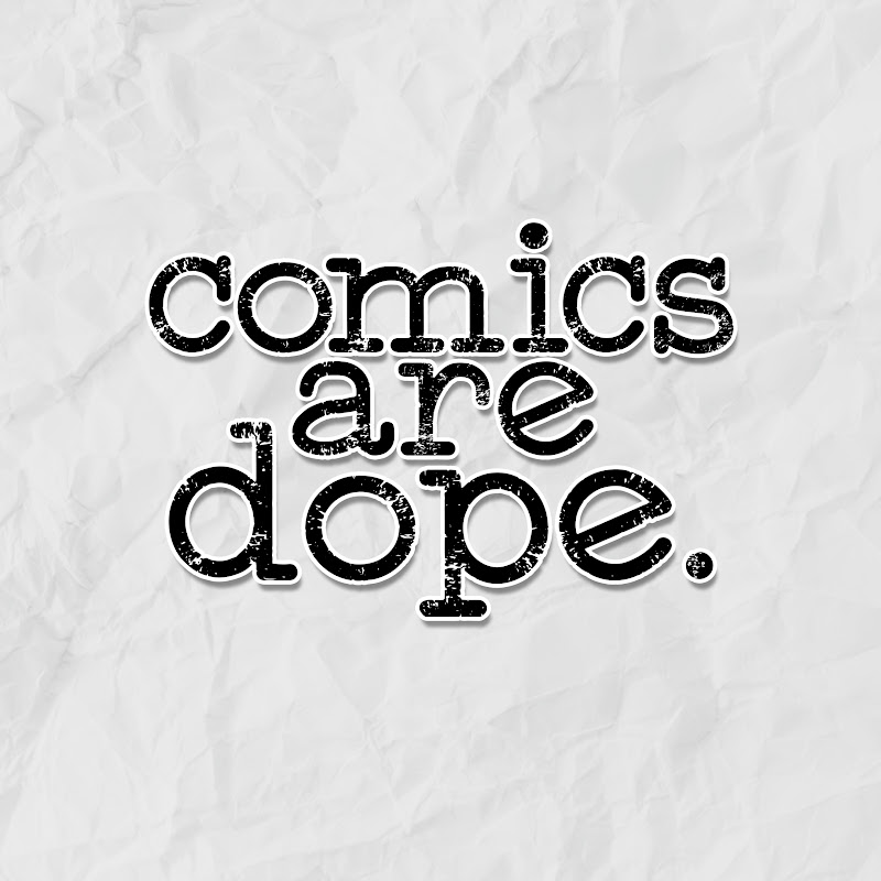 Comics Are Dope