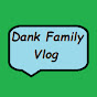 Dank Family Vlog logo
