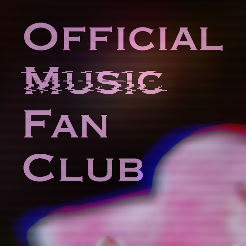 Official Music Fan Club - Topic
