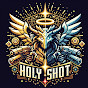 HOLY SHOT