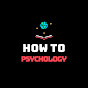How To Psychology - Useful Tips logo