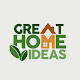 Great Home Ideas