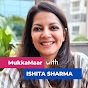 MukkaMaar with Ishita logo