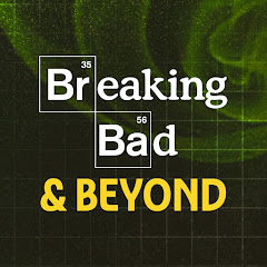 Breaking Bad & Beyond