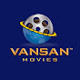 Vansan Movies
