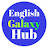 English Galaxy Hub