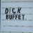 Dick Buffet