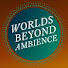 UXrd1ymWmZ8-channel-avatar-Worlds Beyond Ambience