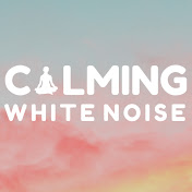 Calming White Noise 