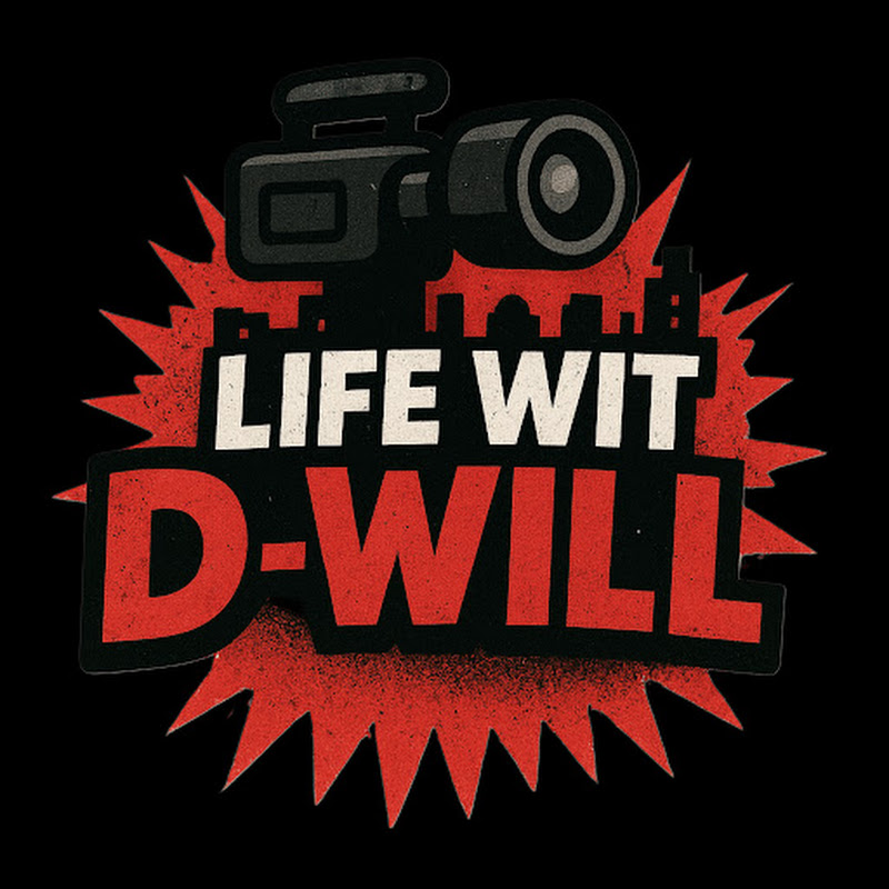 Life Wit D-Will