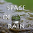 Space Of Rain