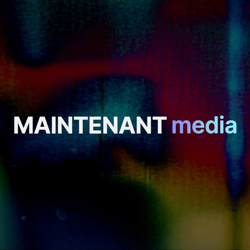 Maintenant Media 