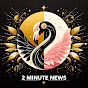 2 Minute News logo
