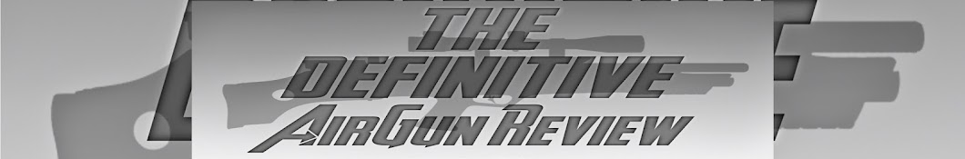 The Definitive Airgun Review यूट्यूब चैनल अवतार