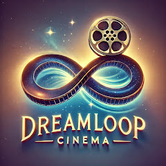 Dreamloop Cinema