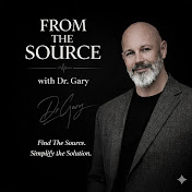 From The Source with Dr. Gary