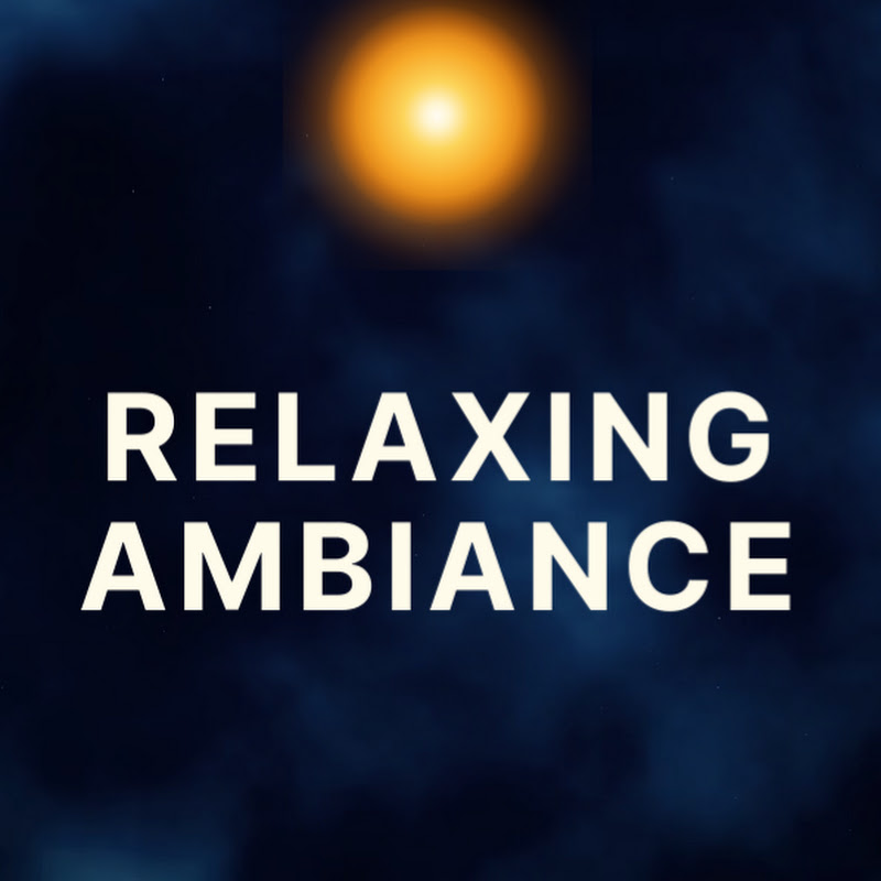Relaxing Ambiance