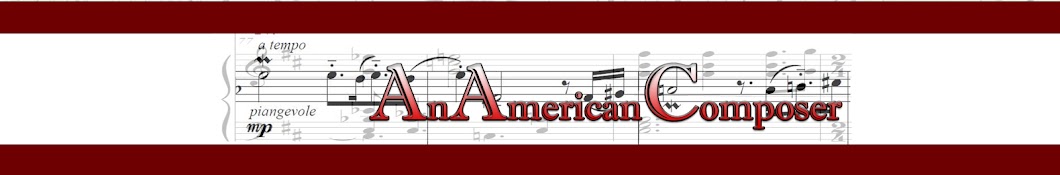 AnAmericanComposer YouTube channel avatar