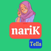 nariK Tells