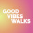 Good Vibes Walks