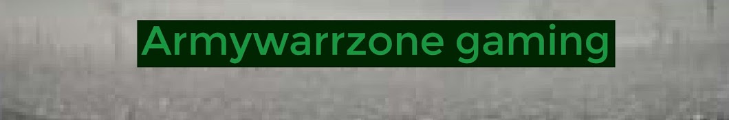 Armywarrzone gaming यूट्यूब चैनल अवतार