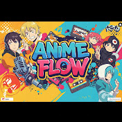 Anime Flow