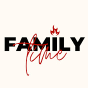 FAMILY TIME