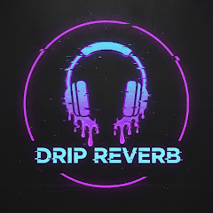 DRIP REVERB