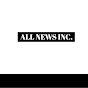 All News Inc - @allnewsinc5326 YouTube Profile Photo